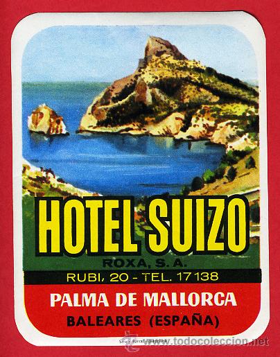 Etiquetas antiguas: ETIQUETA HOTEL ESPA&Ntilde;A- HOTEL SUIZO-MALLORCA-110X 85 mm HUECO