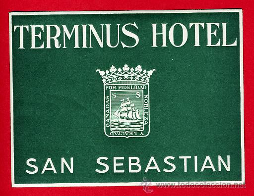 Etiquetas antiguas: ETIQUETA HOTEL - HOTEL TERMINUS -SAN SEBASTIAN-GUIPUZCOA- 10OX7mm- HUECO