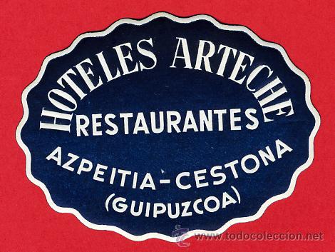 Etiquetas antiguas: ETIQUETA HOTEL - HOTELES ARTECHE -RESTAURANTES - --AZPEITIA -CESTONA-GUIPUZCOA- OVAL75 mm- HUECO