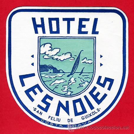 Etiquetas antiguas: ETIQUETA  HOTEL-ESPA&Ntilde;A-HOTEL  LES N0IES-SAN FELIU DE GUISOLS- -GERONA-  IRREGULAR .95X95mm