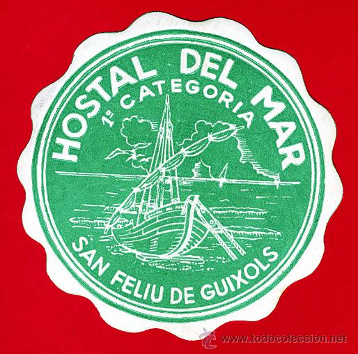 Etiquetas antiguas: ETIQUETA  HOTEL-HOSTAL DEL MAR-VERDE-SAN FELIU DE GUISOLS- -GERONA-  DIAMETRO 90 mm