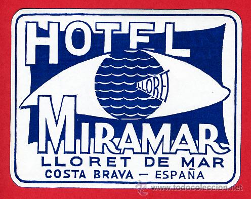 Etiquetas antiguas: ETIQUETA  HOTEL-ESPA&Ntilde;A--HOTEL MIRAMAR-LLORET DE MAR-COSTA BRAVA-GERONA- 90X70 mm-  A&Ntilde;OS 40-HUECO-