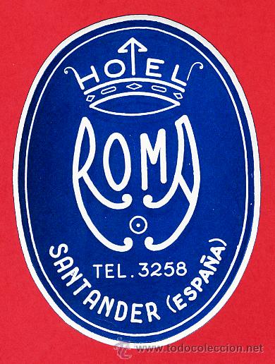 Etiquetas antiguas: ETIQUETA HOTEL-ESPA&Ntilde;A- ROMA- SANTANDER -CANTABRIA- DATADA -A&Ntilde;OS 40- 100 mm