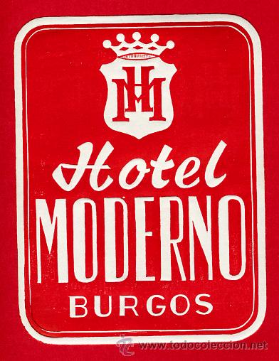 Etiquetas antiguas: ETIQUETA HOTEL-ESPA&Ntilde;A--HOTEL MODERNO-BURGOS-  -92X70 mm-