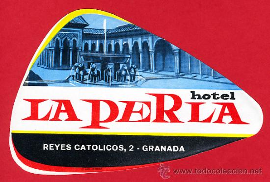 Etiquetas antiguas: ETIQUETA HOTEL--ESPA&Ntilde;A-HOTEL  LA PERLA-GRANADA- IRREGULAR -145 mm-