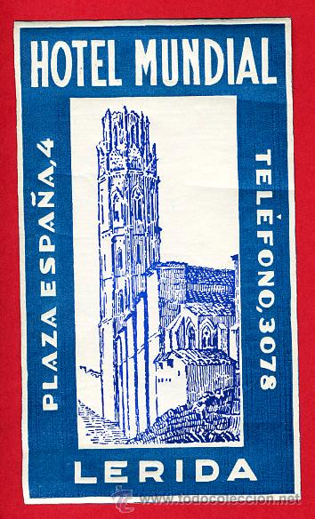 Etiquetas antiguas: ETIQUETA HOTEL-ESPA&Ntilde;A-HOTEL MUNDIAL-LERIDA - 115 X 65 mm-DATADA