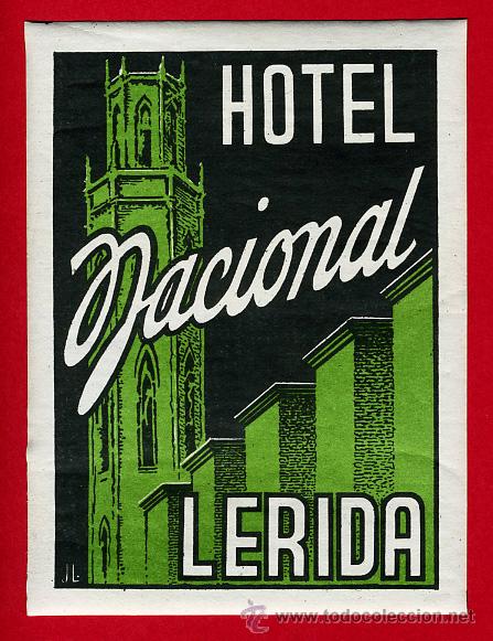 Etiquetas antiguas: ETIQUETA HOTEL-ESPA&Ntilde;A-HOTEL NACIOINAL-LERIDA - 115 X 85 mm-