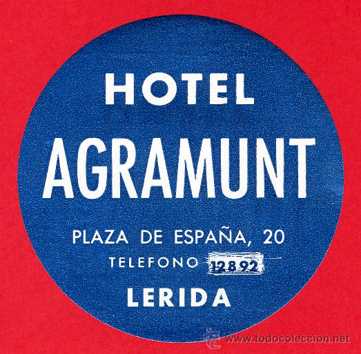 Etiquetas antiguas: ETIQUETA HOTE-ESPA&Ntilde;AL-HOTEL AGRAMUNT-LERIDA - DIAMETRO 100 mm-DATADA