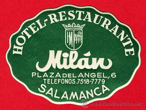 Etiquetas antiguas: ETIQUETA  HOTEL-ESPA&Ntilde;A-  HOTEL  MILAN-OVAL105 X142-80mm  DATADA- SALAMANCA-
