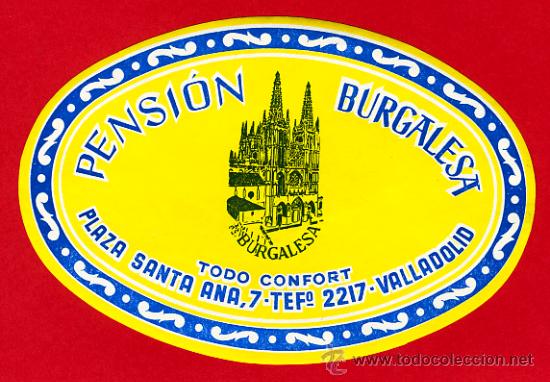 Etiquetas antiguas: ETIQUETA  HOTEL-  PENSION BURGALESA  -   OVAL  135  mm  VALLADOLID -DATADA