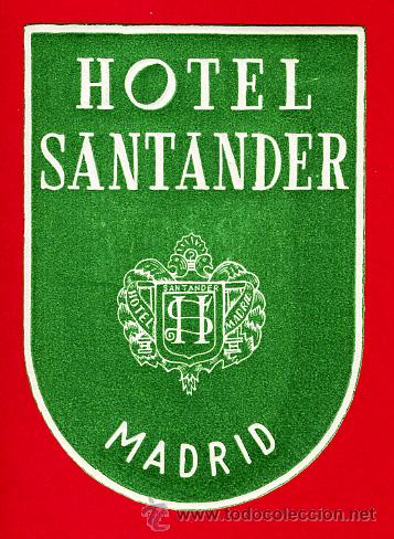 Etiquetas antiguas: ETIQUETA  HOTEL-ESPA&Ntilde;A-   HOTEL SANTANDER  HOTEL  - IRREGULAR  85 mm   MADRID  DATADA