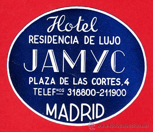 Etiquetas antiguas: ETIQUETA  HOTEL-ESPA&Ntilde;A -  HOTEL  JAMYC   -OVAL   90 mm   MADRID
