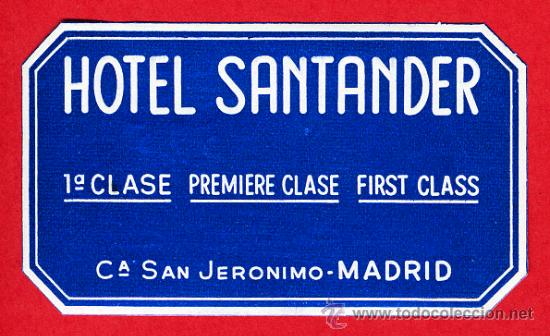 Etiquetas antiguas: ETIQUETA  HOTEL-ESPA&Ntilde;A -HOTEL SANTANDER 70X 40 mm   MADRID