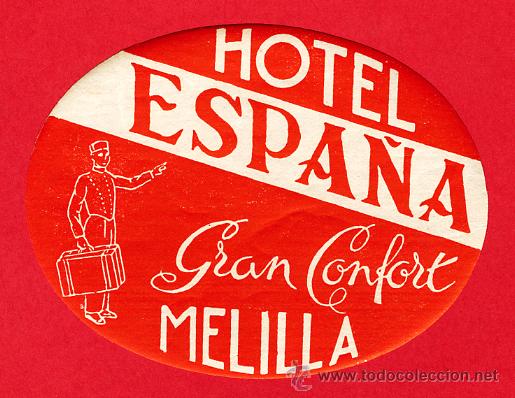 Etiquetas antiguas: ETIQUETA  HOTEL -HOTEL ESPA&Ntilde;A- OVAL 85- MELILLA -