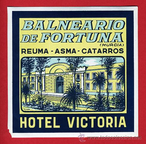 Etiquetas antiguas: ETIQUETA HOTEL -BALNEARIO DE FORTUNA -FIRMADA POR EL ILUSTRADOR- 95X 95X MURCIA
