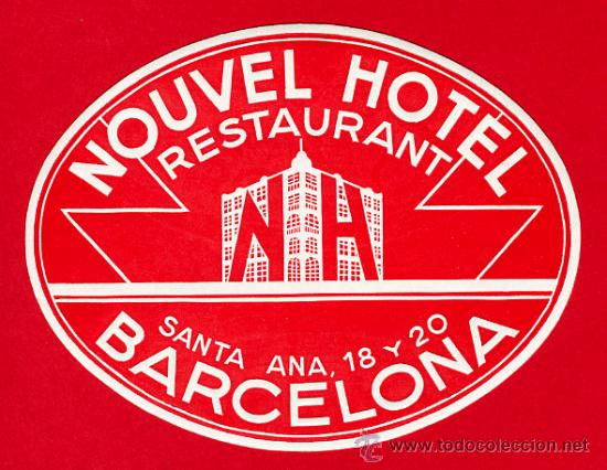 Etiquetas antiguas: ETIQUETA HOTEL - ESPA&Ntilde;A- HOTEL NOUVEL -DATADA -OVAL 100 mm -- BARCELONA