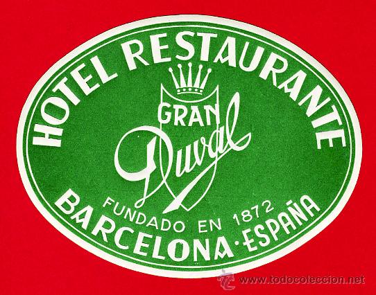 Etiquetas antiguas: ETIQUETA HOTEL-ESPA&Ntilde;A - HOTEL DUVAL - VERDE- - -OVAL 105 mm -- BARCELONA