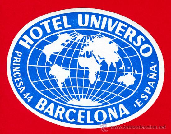 Etiquetas antiguas: ETIQUETA HOTEL-ESPA&Ntilde;A - HOTEL UNIVERSO - CELESTE-DATADA -OVAL 110 mm -- BARCELONA