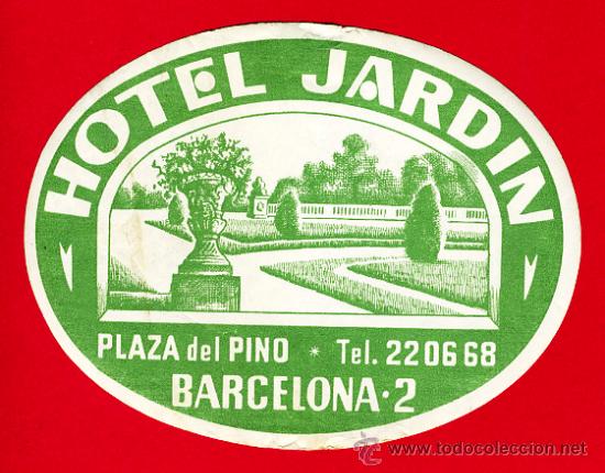 Etiquetas antiguas: ETIQUETA HOTELESPA&Ntilde;A - HOTEL JARDIN -OVAL 110 mm -DATADA- BARCELONA -