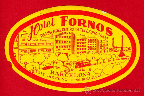 Etiquetas antiguas: ETIQUETA HOTEL - HOTEL FORNOS MOD.2-DATADA -OVAL 135 mm - BARCELONA -