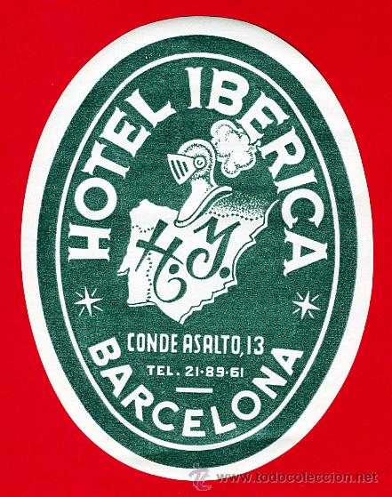 Etiquetas antiguas: ETIQUETA HOTEL ESPA&Ntilde;A- HOTEL IBERICA-DATADA -OVAL 110 mm - BARCELONA -