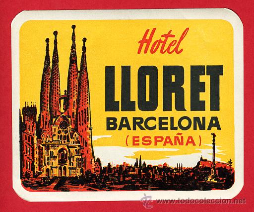 Etiquetas antiguas: ETIQUETA HOTEL - HOTEL LLORET-100X 80 mm - BARCELONA -ESPA&Ntilde;A
