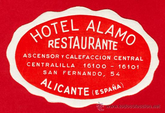 Etiquetas antiguas: ETIQUETA HOTEL-ESPA&Ntilde;A - HOTEL ALAMO-ALICANTE- A&Ntilde;OS 50-DATADA