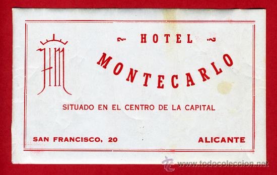 Etiquetas antiguas: ETIQUETA HOTEL -ESPA&Ntilde;A- HOTEL MONTECARLO 130X 80 mm ALICANTE- A&Ntilde;OS 40-