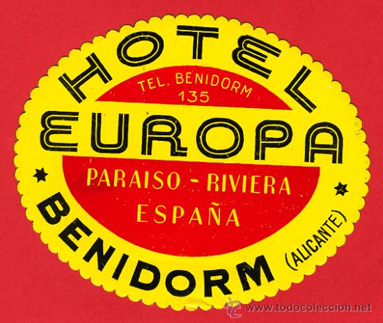 Etiquetas antiguas: ETIQUETA  HOTEL - HOTEL  EUROPA OVAL- 110 mm  BENIDORM-ALICANTE- -ESPA&Ntilde;A- A&Ntilde;OS 40-DATADA