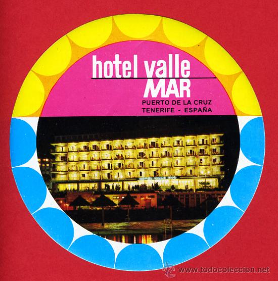 Etiquetas antiguas: ETIQUETA HOTEL-HOTEL VALLE MAR-PUERTO DE LA CRUZ -TENERIFE-ESPA&Ntilde;A-DIAMETRO 100