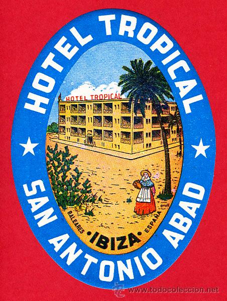Etiquetas antiguas: ETIQUETA HOTEL-ESPA&Ntilde;A- HOTEL  TROPICAL -OVAL  110 mm-
