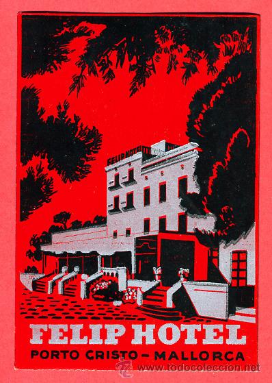 Etiquetas antiguas: ETIQUETA HOTEL -ESPA&Ntilde;A-. FELIP HOTEL- PORTO CRISTO - MALLORCA- VERTICAL 70 X 105 mm BALEARES