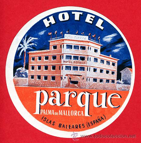 Etiquetas antiguas: ETIQUETA HOTEL- ESPA&Ntilde;A- HOTEL PARQUE- PALMA DE MALLORCA - MALLORCA- DIAMETRO 82 mm BALEARES
