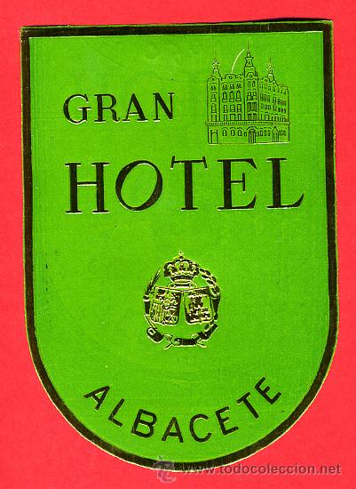 Etiquetas antiguas: ETIQUETA HOTEL --ESPA&Ntilde;A- GRAN HOTEL-110X70 mm ALBACETE