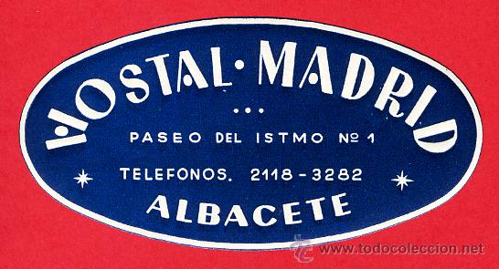 Etiquetas antiguas: ETIQUETA HOTEL - -ESPA&Ntilde;A- HOSTAL MADRID-OVAL-100- mm ALBACETE-DATADA