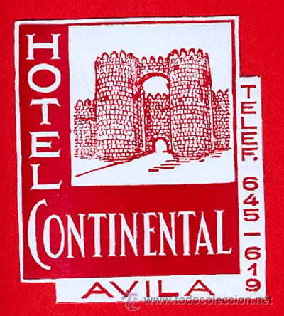 Etiquetas antiguas: ETIQUETA  HOTEL - ESPA&Ntilde;A- HOTEL CONTINENTAL  65X58-  mm   AVILA- DATADA-