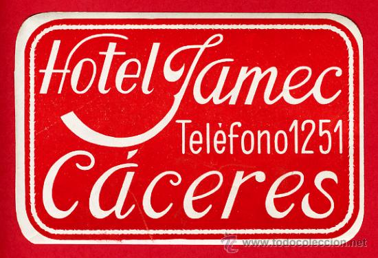 Etiquetas antiguas: ETIQUETA HOTEL-ESPA&Ntilde;A -HOTEL JAMEC -DATADA -75X115 mm. -CACERES -