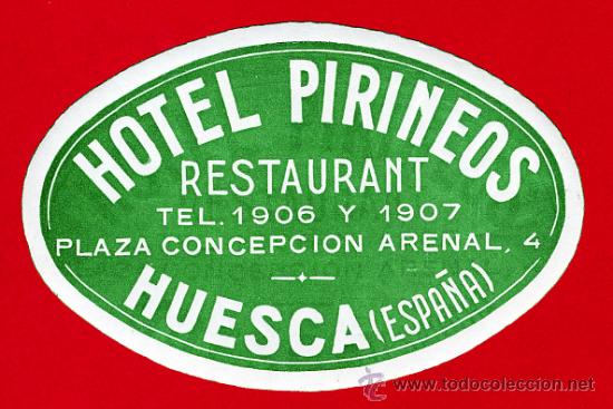 Etiquetas antiguas: ETIQUETA HOTEL-ESPA&Ntilde;A -HOTEL PIRINEOS - OVAL 115mm-DATADA- HUESCA