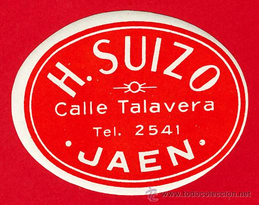 Etiquetas antiguas: ETIQUETA HOTEL-ESPA&Ntilde;A -HOTEL SUIZO - OVAL 90 mm- DATADA- JAEN-