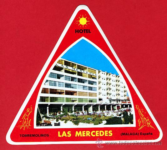Etiquetas antiguas: ETIQUETA  HOTEL -HOTEL  LAS MERCEDES   TRIANGULO  -115 X 125  mm- TORREMOLINOS-RIGIDA-  MALAGA
