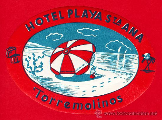 Etiquetas antiguas: ETIQUETA  HOTEL-ESPA&Ntilde;A -HOTEL  PLAYA DE SANTA ANA -OVAL120 mm-TORREMOLINOS -  MALAGA