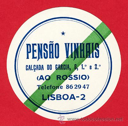Etiquetas antiguas: ETIQUETA HOTEL -PORTUGAL- PENSAO VINHAIS -DATADA -DIAMETRO 720 mm -LISBOA -PORTUGAL