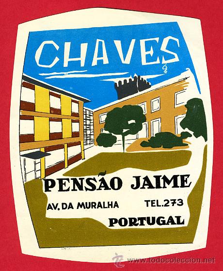 Etiquetas antiguas: ETIQUETA  HOTEL -PORTUGAL-PENSAO JAIME  -110X90 mm- CHAVES -DATADA