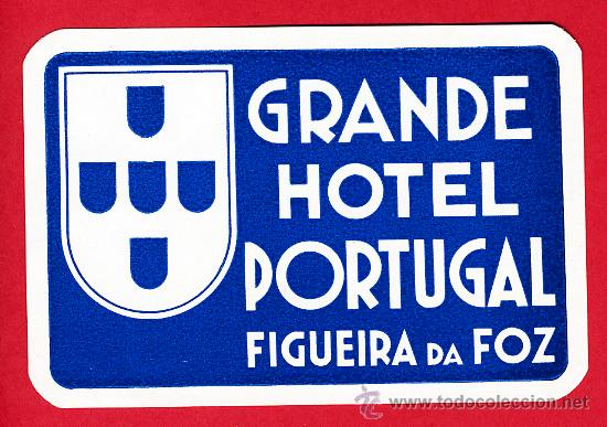 Etiquetas antiguas: ETIQUETA HOTEL-PORTUGAL- -GRANDE HOTELE PORTUGAL- FIGUEIRA DA FOZ - 110X75 mm- FUNDAO-