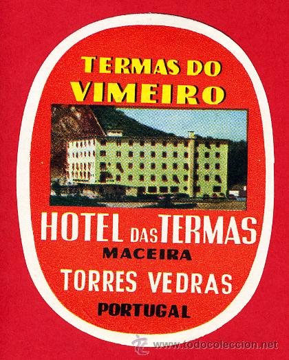 Etiquetas antiguas: ETIQUETA HOTEL-PORTUGAL-BALNEARIO- TERMAS DO VIMEIRO - MACEIRA-TORRES VEDRAS - OVAL 115 mm