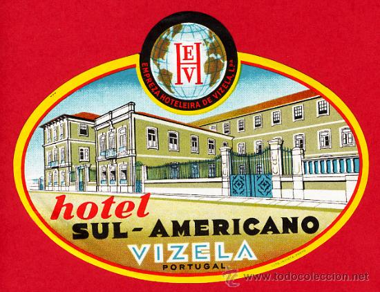 Etiquetas antiguas: ETIQUETA  HOTE-LPORTUGAL-HOTEL SUL-AMERICANO -VIZELA-OVAL  125 mm -