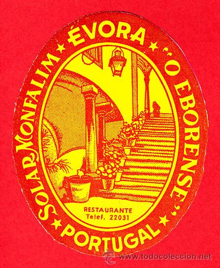 Etiquetas antiguas: ETIQUETA  HOTEL -PORTUGAL --SOLAR MONFALIM - EVORA-OVAL  100  mm