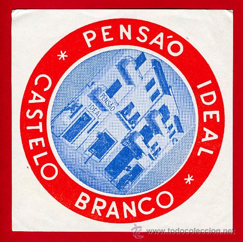 Etiquetas antiguas: ETIQUETA  HOTEL-PORTUGAL  -PENSA&acute;O IDEAL- DIAMETRO   90 mm -CASTELO BRANCO-