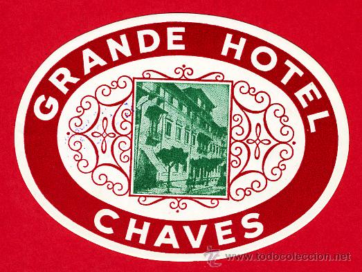 Etiquetas antiguas: Etiqueta Hotel - - PORTUGAL -GRANDE HOTEL CHAVES - OVAL 105 mm