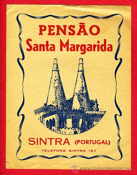 Etiquetas antiguas: Etiqueta Hotel - PORTUGAL-PENSAO SANTA MARGARIDA - SINTRA -A&Ntilde;OS 30- SIN COLA-135X100 mm -  -DATADA
